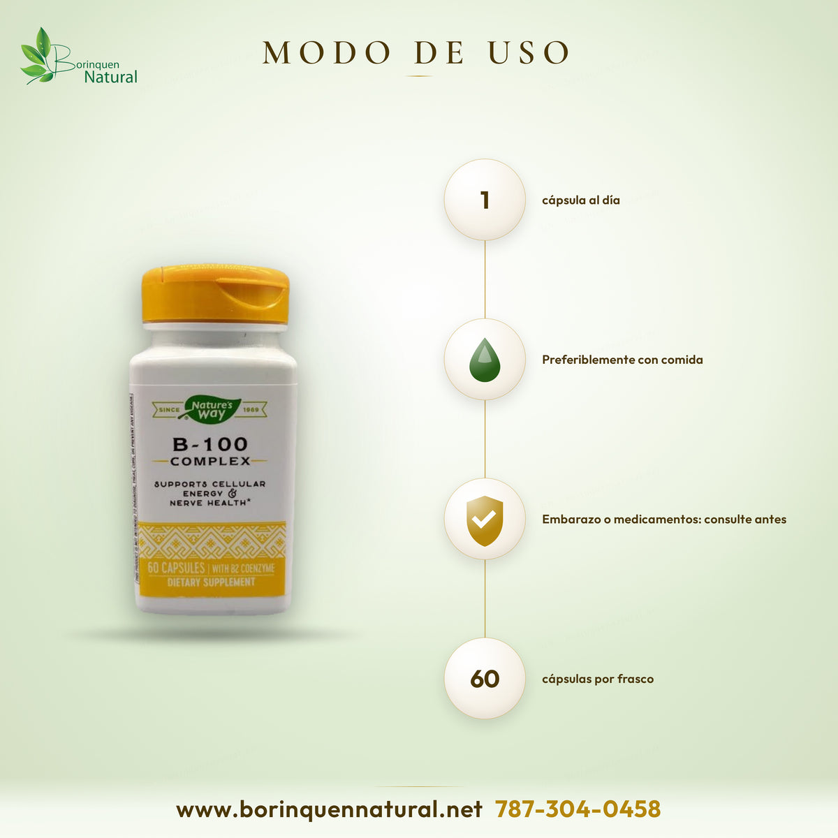 Modo de uso del B-100 Complex de Nature's Way: 1 cápsula al día, preferiblemente con comida