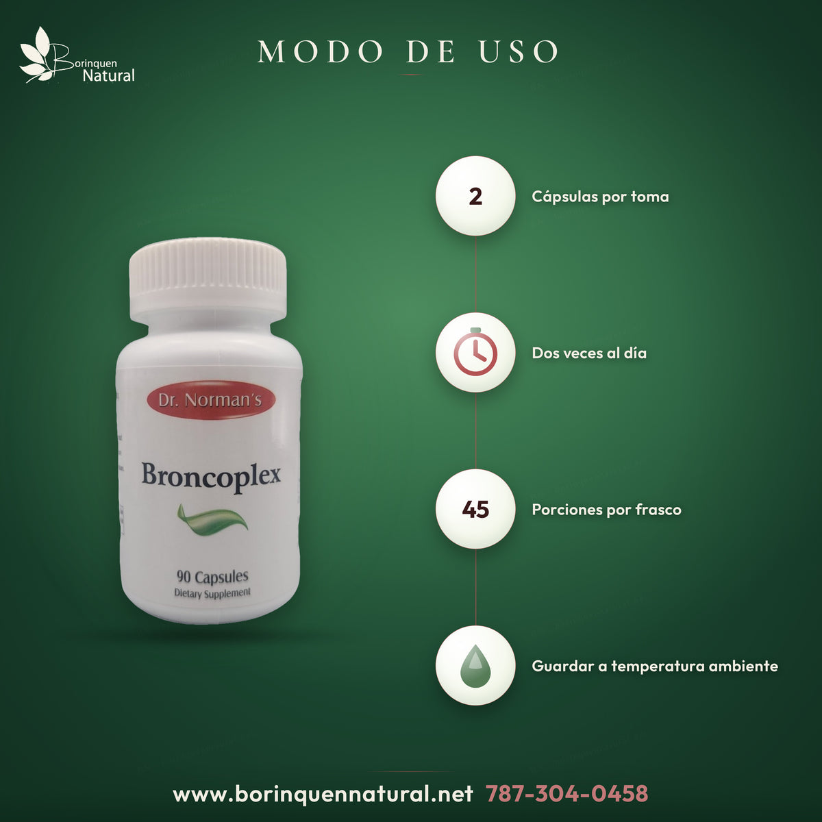 Modo de uso de Broncoplex de Dr. Norman's: dos cápsulas dos veces al día; 45 porciones de 2 cápsulas por frasco