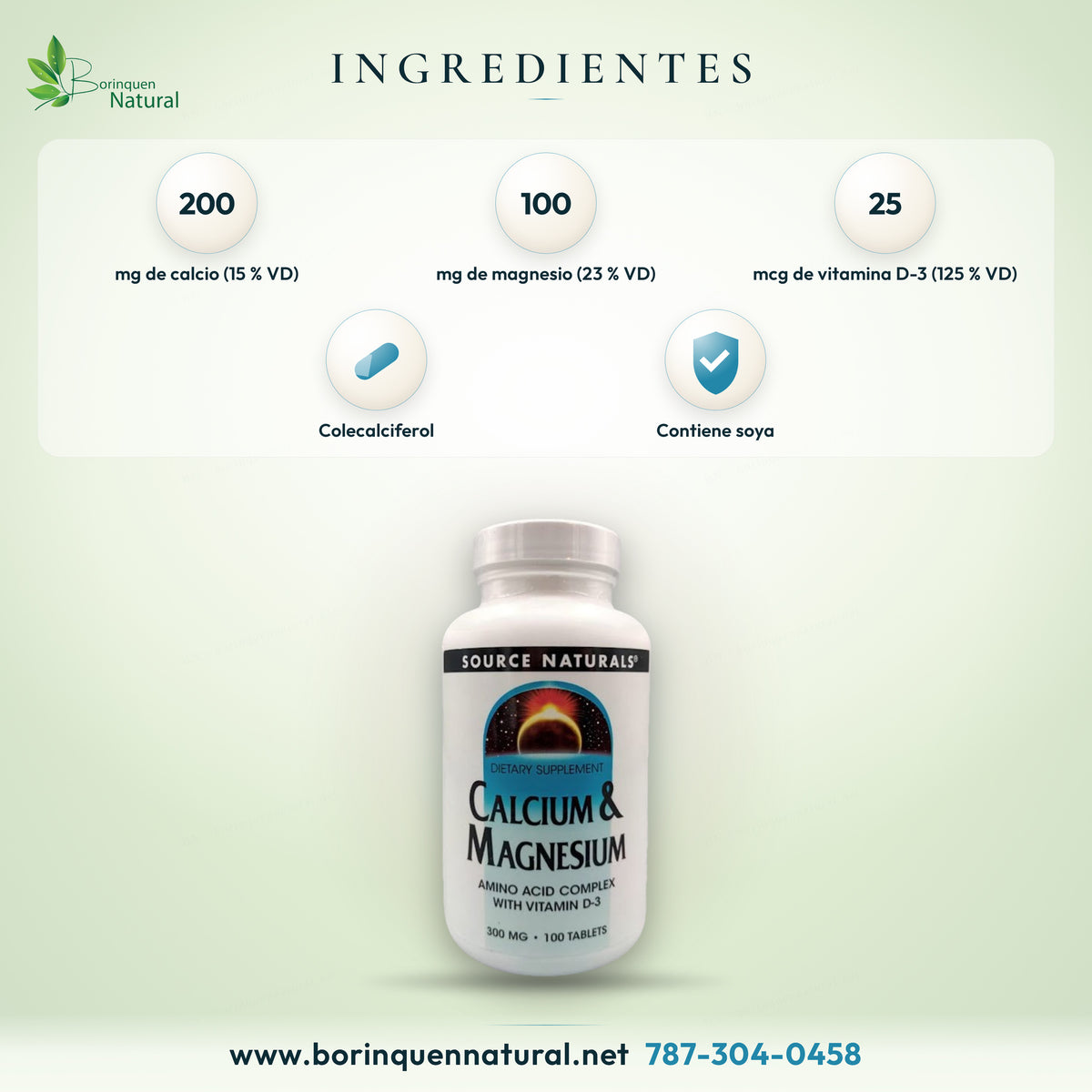 Ingredientes del Calcium & Magnesium de Source Naturals: 200 mg de calcio y 100 mg de magnesio en complejo de aminoácidos y 25 mcg de vitamina D-3 por tableta