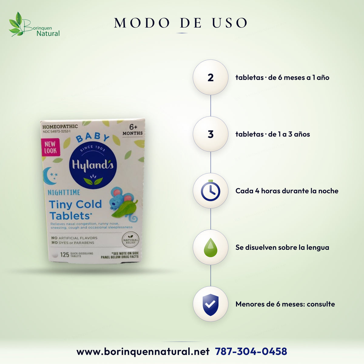 Modo de uso de Hyland's Baby Nighttime Tiny Cold: 2 tabletas de 6 meses a 1 año y 3 de 1 a 3 años, cada 4 horas