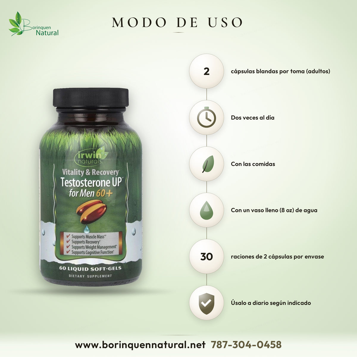 Modo de uso de Testosterone UP for Men 60+: adultos, 2 cápsulas blandas dos veces al día con las comidas y un vaso lleno (8 oz) de agua