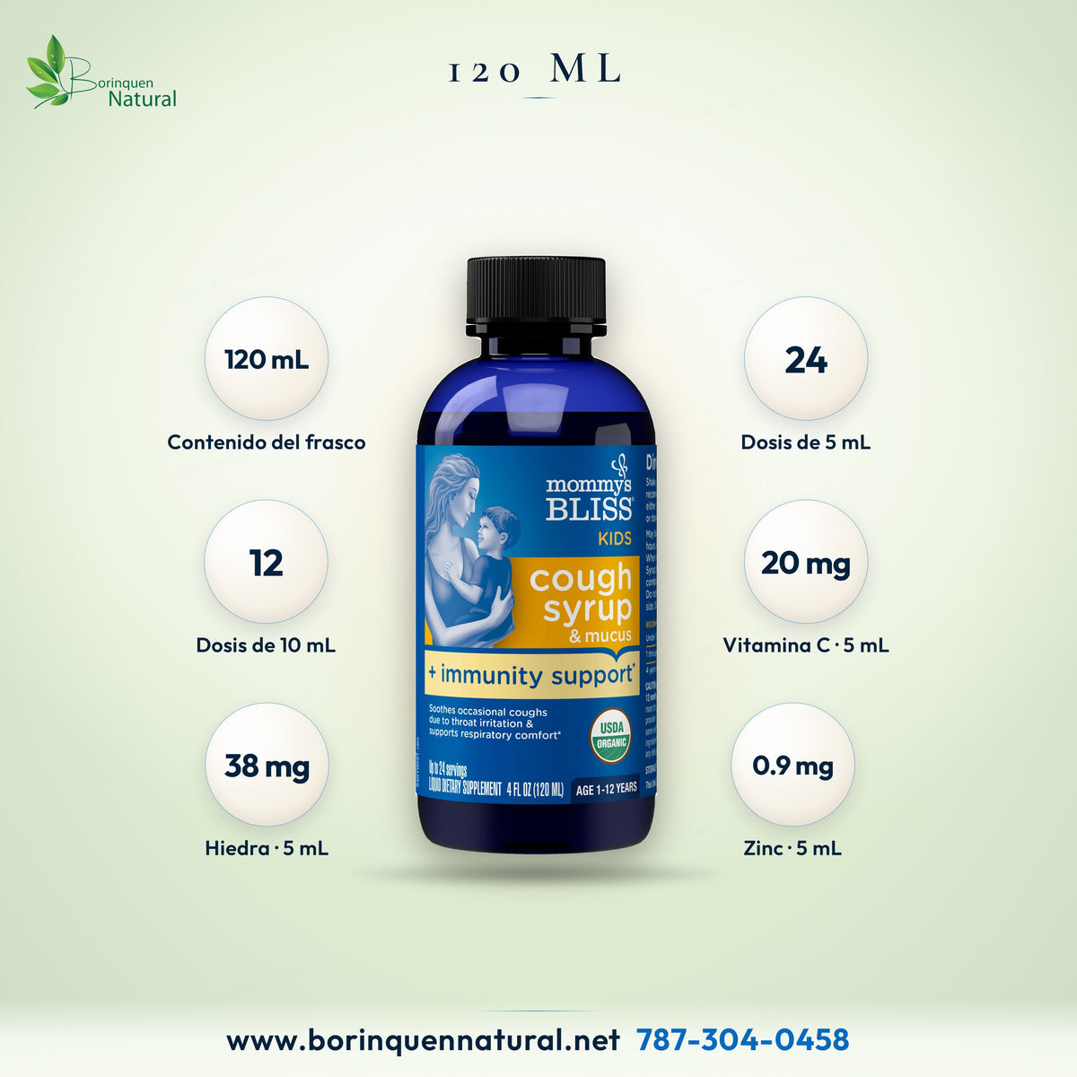 Cifras del jarabe Mommy's Bliss para niños: 120 mL, 24 dosis de 5 mL, 20 mg de vitamina C y 38 mg de hiedra por dosis