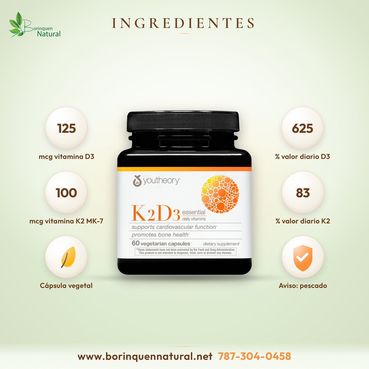 Ingredientes de K2D3 Youtheory: vitamina D3 125 mcg (5,000 UI) como colecalciferol y vitamina K2 100 mcg como menaquinona-7 K2VITAL por cápsula