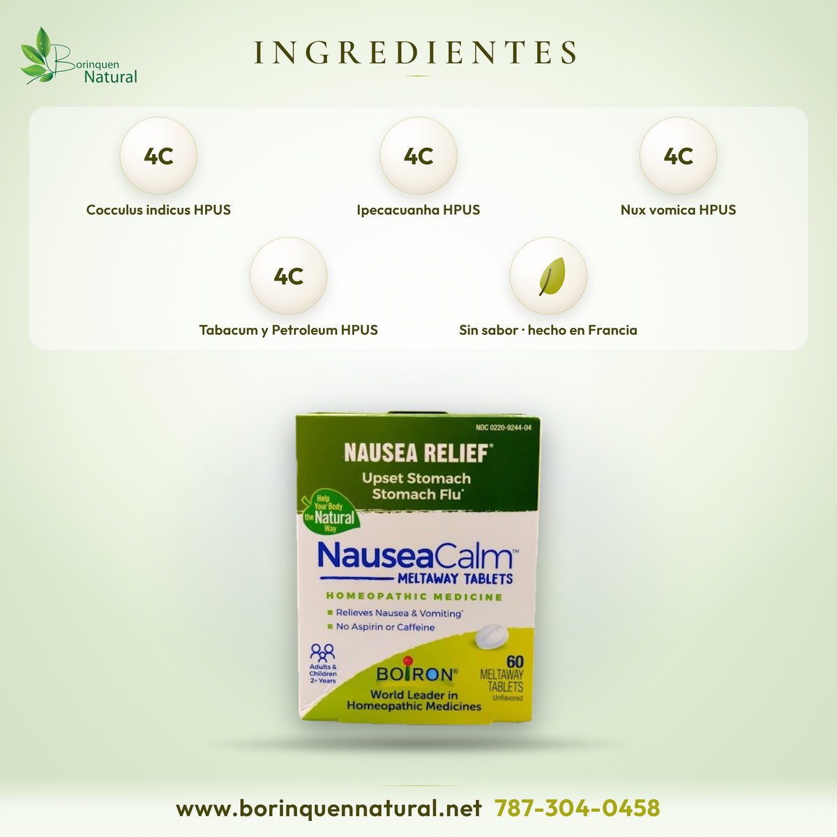 Ingredientes activos de NauseaCalm de Boiron: Cocculus indicus, Ipecacuanha, Nux vomica, Tabacum y Petroleum 4C HPUS