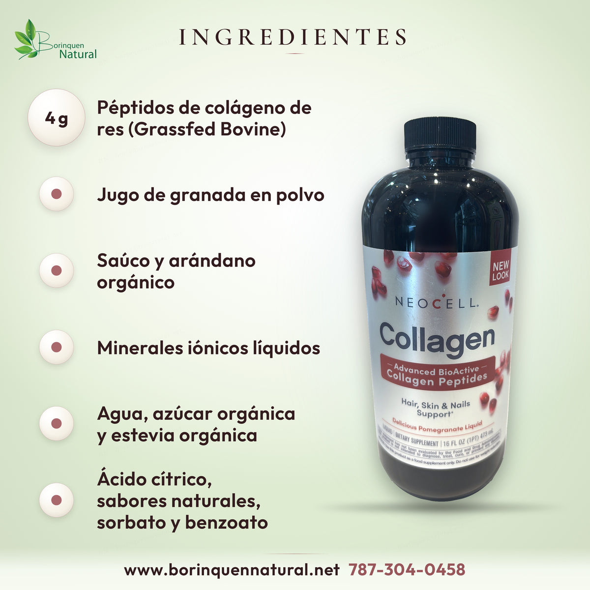 Ingredientes del colágeno líquido NeoCell: 4 g de péptidos de colágeno de res, granada, saúco, arándano y minerales