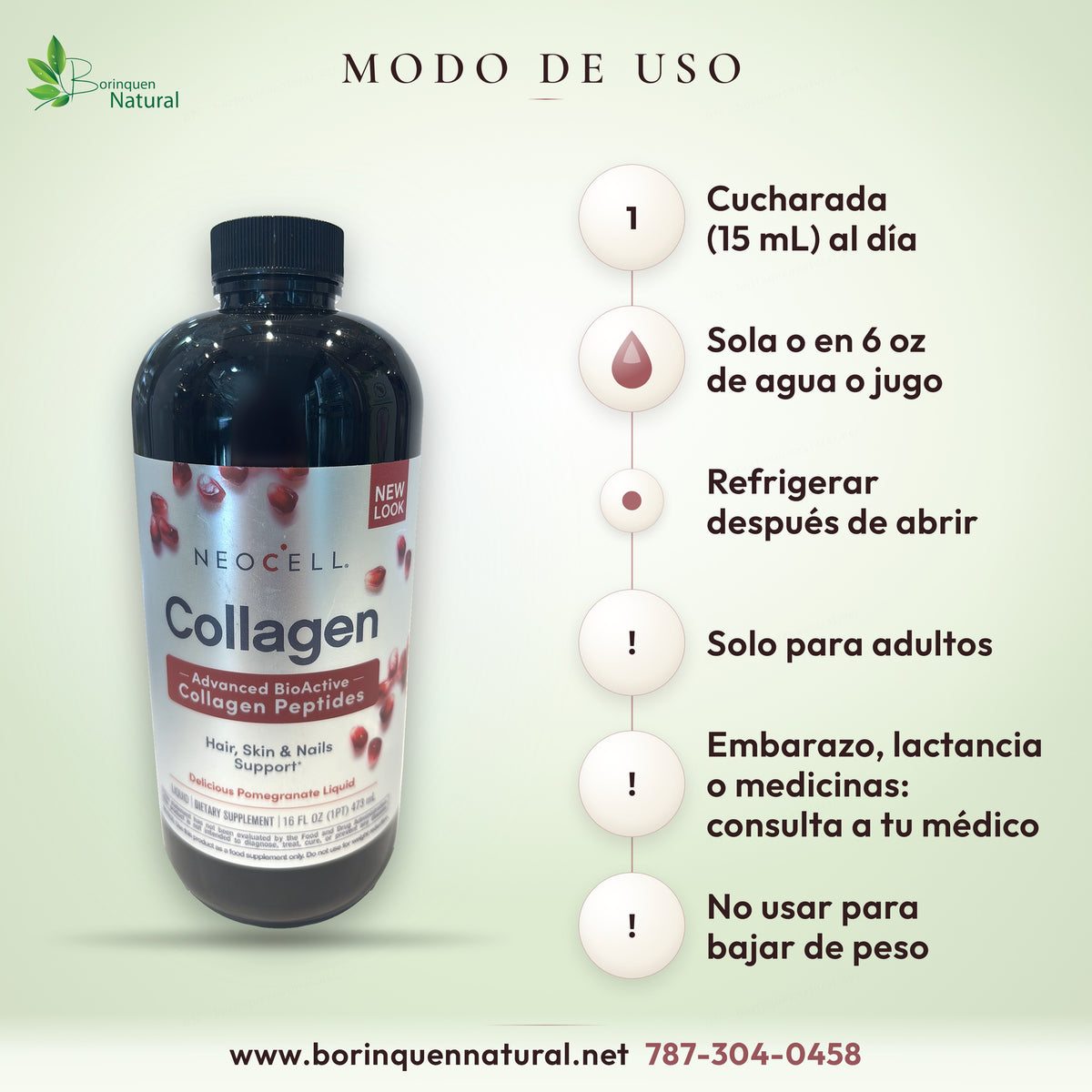 Modo de uso del colágeno líquido NeoCell sabor granada: una cucharada al día, sola o en 6 oz de agua o jugo