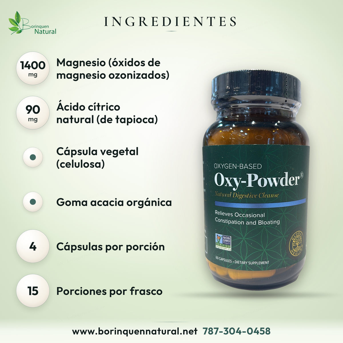 Ingredientes de Oxy-Powder: magnesio de óxidos de magnesio ozonizados, ácido cítrico de tapioca, celulosa y goma acacia