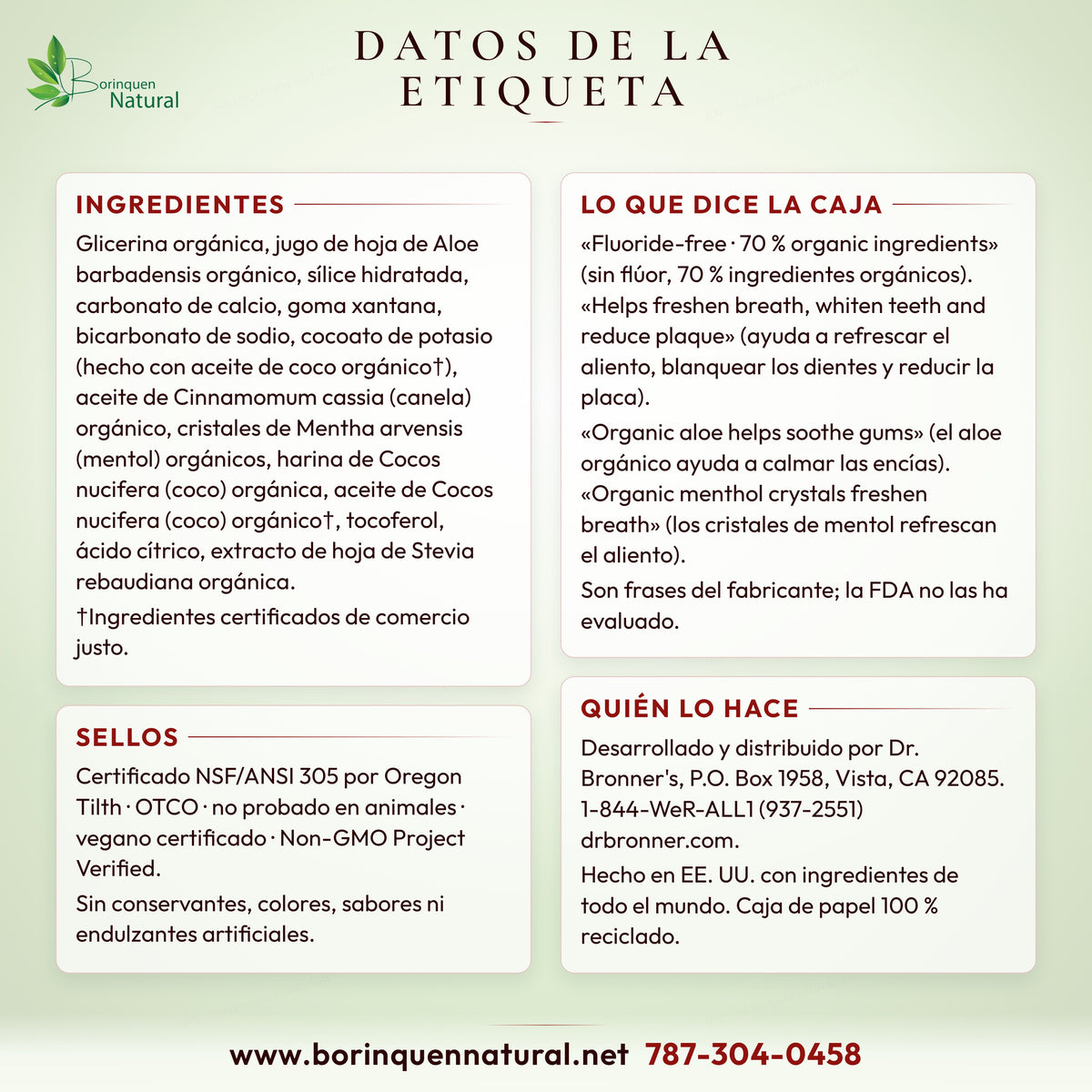 Datos de la caja de la pasta dental Dr. Bronner's de canela: ingredientes, frases de la marca, sellos y fabricante