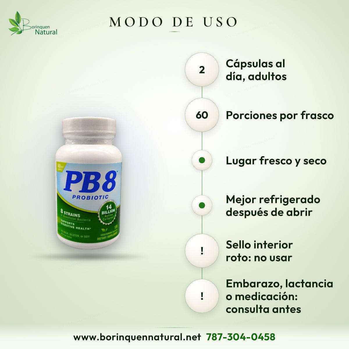 Modo de uso de PB8 Probiotic: adultos, 2 cápsulas al día; guardar en lugar fresco y seco, mejor refrigerado después de abrir