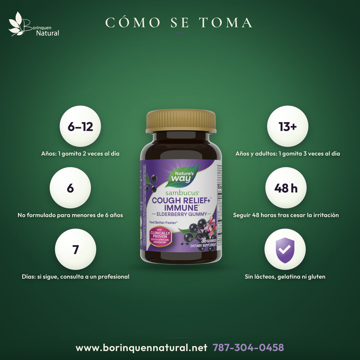 Uso de Sambucus Cough Relief + Immune: de 6 a 12 años 1 gomita 2 veces al día; desde 13 años, 1 gomita 3 veces al día