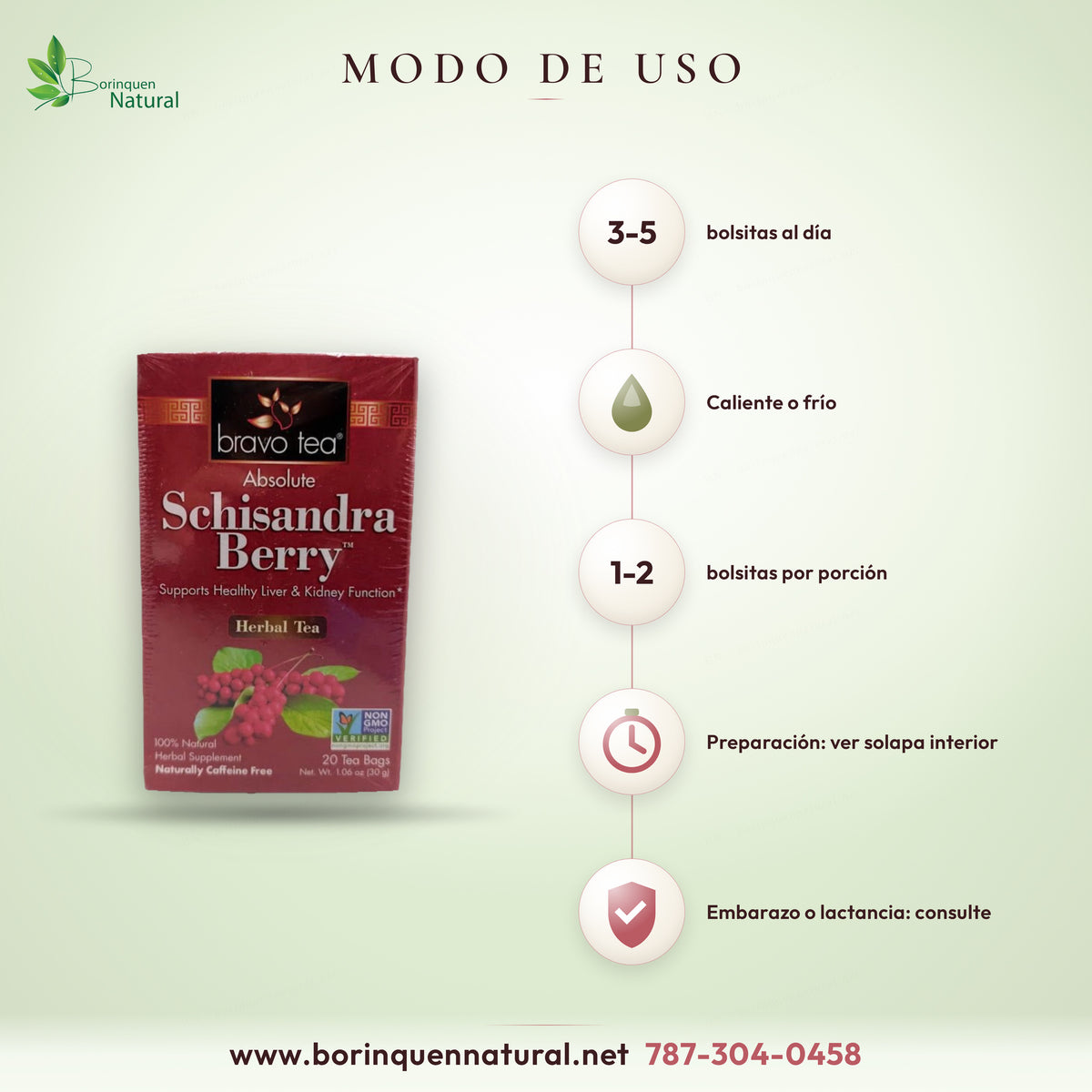 Modo de uso del té de schisandra Bravo Tea: bueno caliente o frío, de 3 a 5 bolsitas al día
