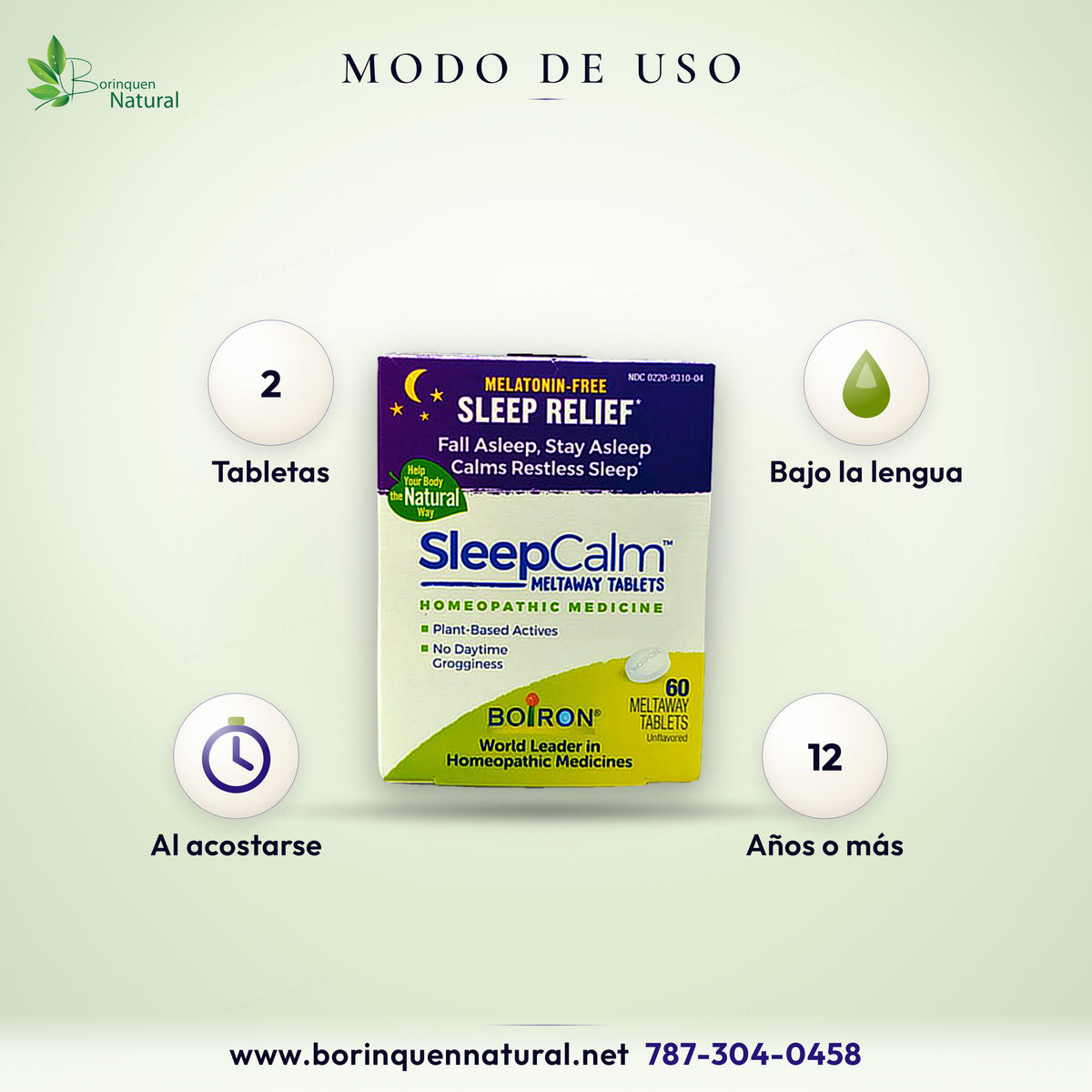 Modo de uso de SleepCalm Boiron: adultos y niños de 12 años o más, dejar que 2 tabletas se disuelvan debajo de la lengua al acostarse