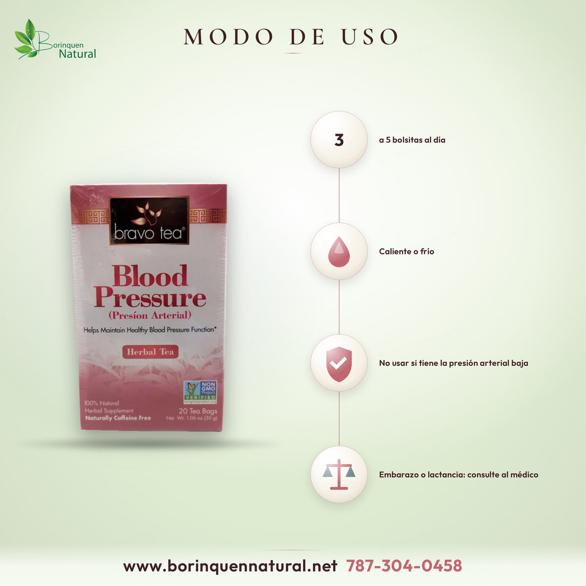 Modo de uso del té Blood Pressure de Bravo Tea: sirve caliente o frío; para mejores resultados de 3 a 5 bolsitas al día; no usar si tiene la presión arterial baja