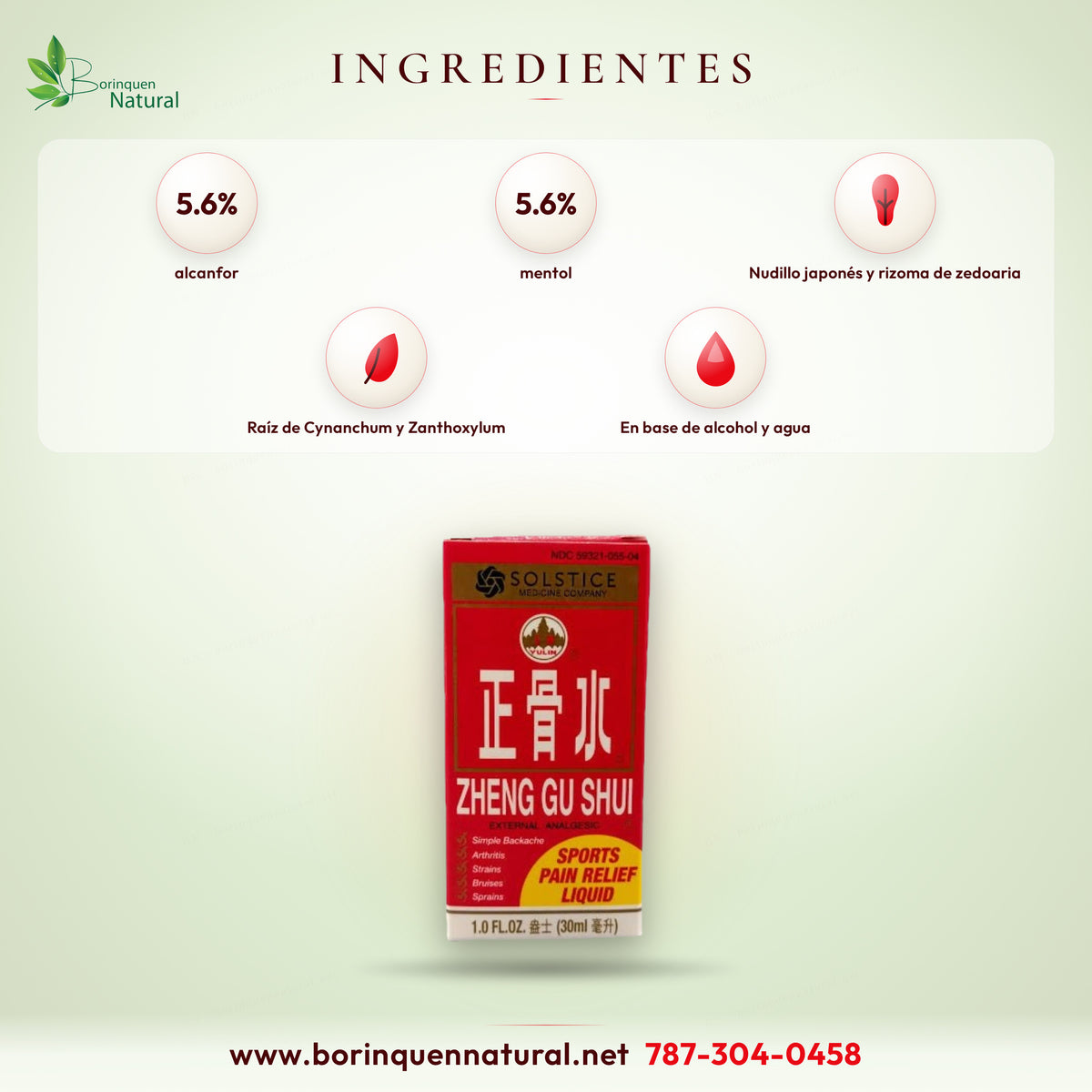 Ingredientes de Zheng Gu Shui: alcanfor 5.6 % y mentol 5.6 % en alcohol con nudillo japonés, zedoaria y otras raíces