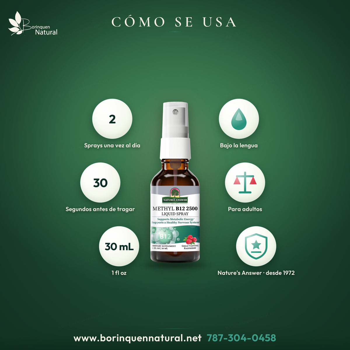 Cómo se usa el Methyl B12 2500 Liquid Spray de Nature's Answer: 2 sprays una vez al día bajo la lengua, 30 segundos antes de tragar