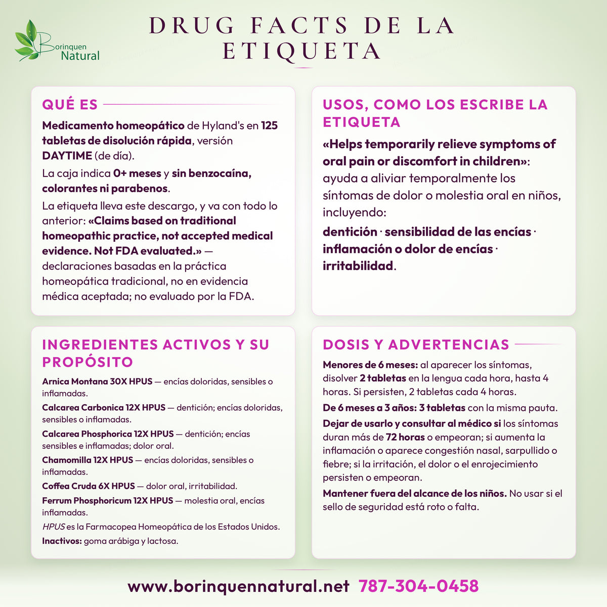 Drug Facts de Hyland's Baby Oral Pain Relief Daytime: ingredientes activos y su propósito, usos, advertencias, dosis e inactivos