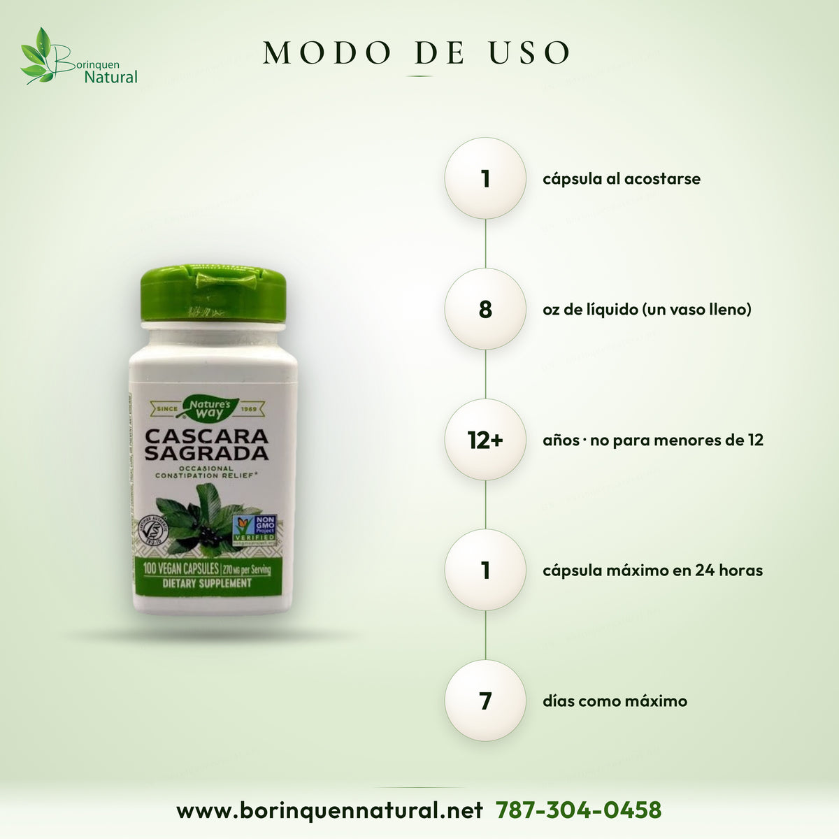 Modo de uso de la cáscara sagrada de Nature's Way: 1 cápsula al acostarse con un vaso lleno de líquido, máximo 7 días