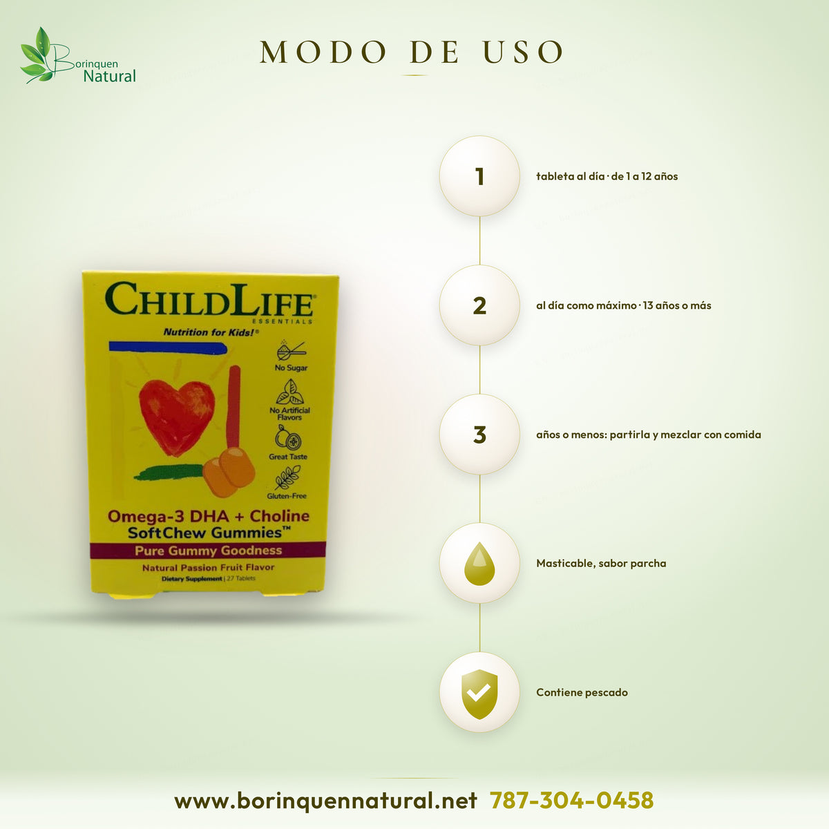 Modo de uso del ChildLife Omega-3 DHA + Choline: de 1 a 12 años 1 tableta al día; 13 años o más hasta 2 al día
