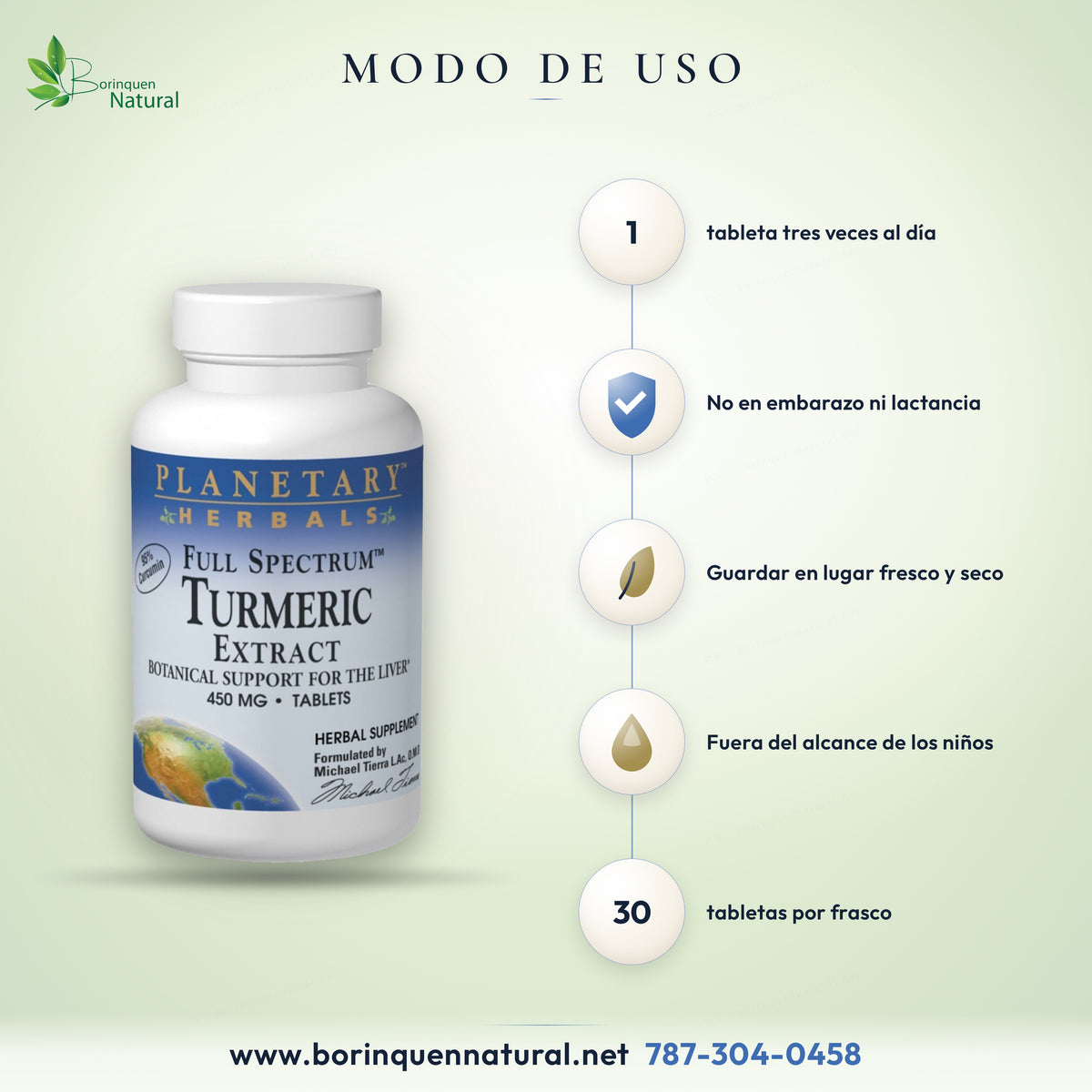 Modo de uso del Turmeric Extract de Planetary Herbals: 1 tableta tres veces al día; no usar en embarazo o lactancia