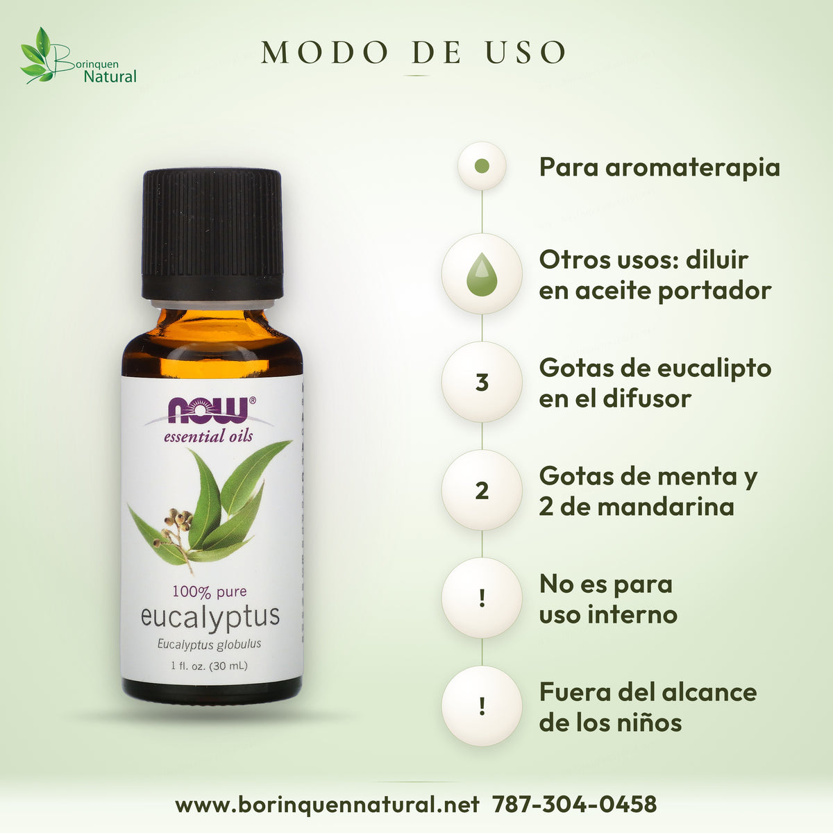 Modo de uso del aceite de eucalipto NOW: aromaterapia; para otros usos, diluir en aceite portador; no es para uso interno
