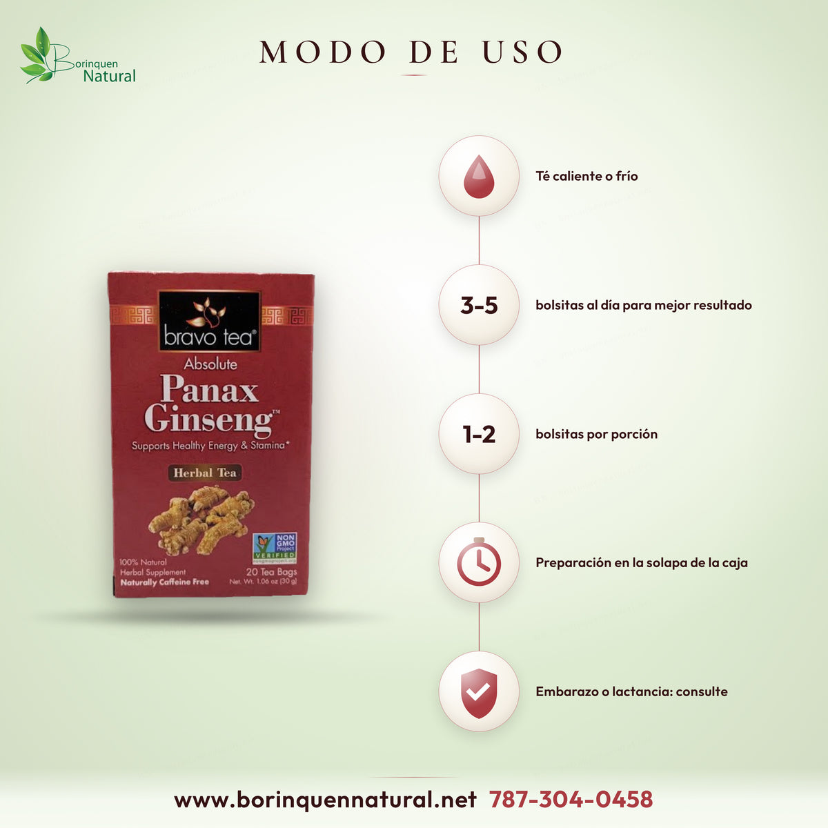 Modo de uso del té de ginseng Bravo Tea: caliente o frío, de 3 a 5 bolsitas al día; porción de 1 a 2 bolsitas