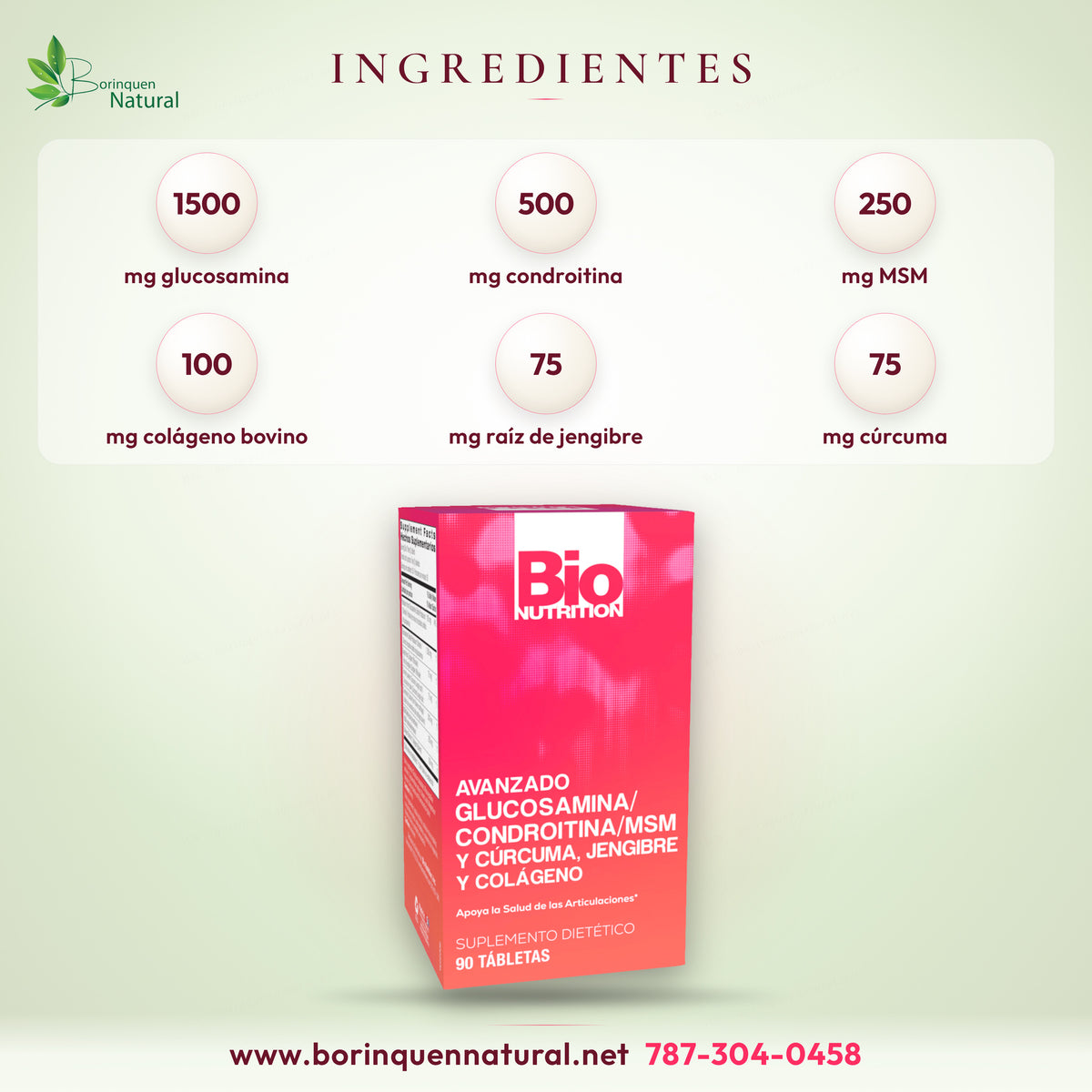 Ingredientes de Glucosamina Bio Nutrition por porción de 3 tabletas: 1,500 mg de glucosamina, 500 mg de condroitina, 250 mg de MSM, 100 mg de colágeno bovino, 75 mg de jengibre y 75 mg de cúrcuma