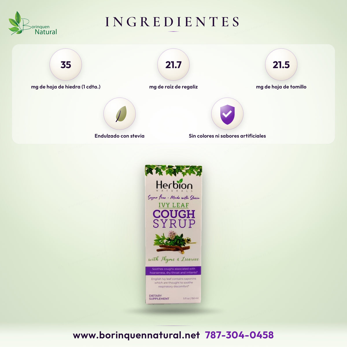 Ingredientes del jarabe de hiedra Herbion: hoja de hiedra inglesa, raíz de regaliz y hoja de tomillo en agua purificada, sorbitol, glicerina y stevia