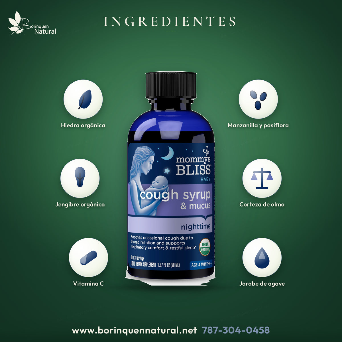 Ingredientes del jarabe Mommy's Bliss de noche: hiedra orgánica, manzanilla, pasiflora, toronjil, corteza de olmo, jengibre y vitamina C en jarabe de agave orgánico