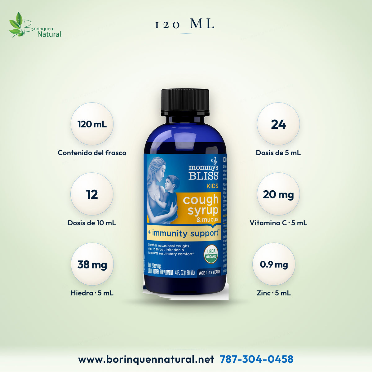 Cifras del jarabe Mommy's Bliss para niños: 120 mL, 24 dosis de 5 mL, 20 mg de vitamina C y 38 mg de hiedra por dosis