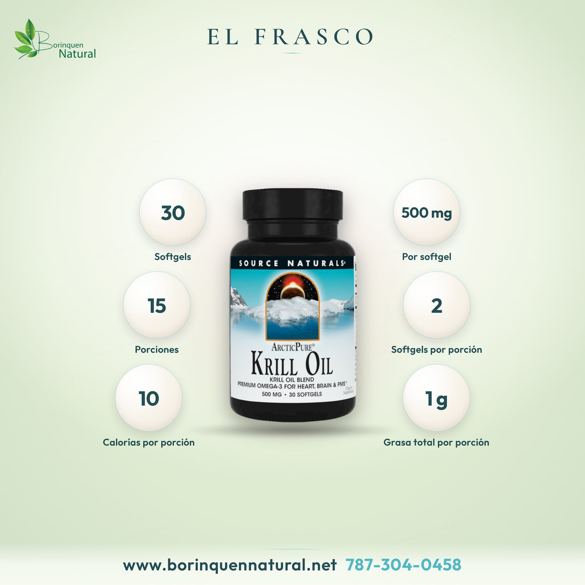 Formato de ArcticPure Krill Oil: 30 softgels de 500 mg, 15 porciones de 2 softgels, 10 calorías y 1 gramo de grasa por porción