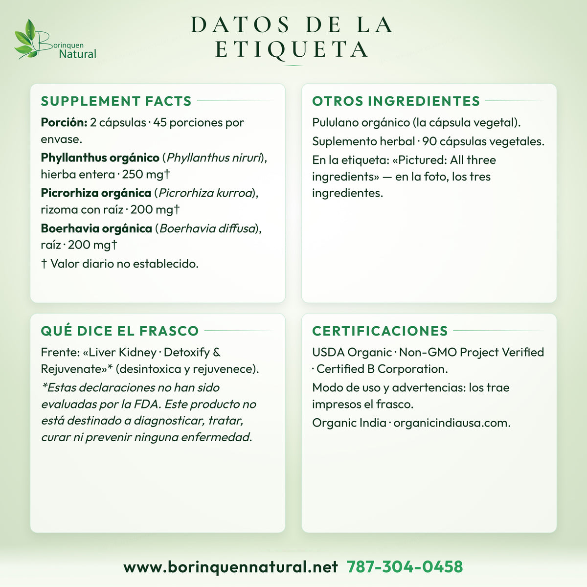 Datos de la etiqueta del Liver Kidney Organic India: Supplement Facts con phyllanthus, picrorhiza y boerhavia orgánicos, otros ingredientes y certificaciones