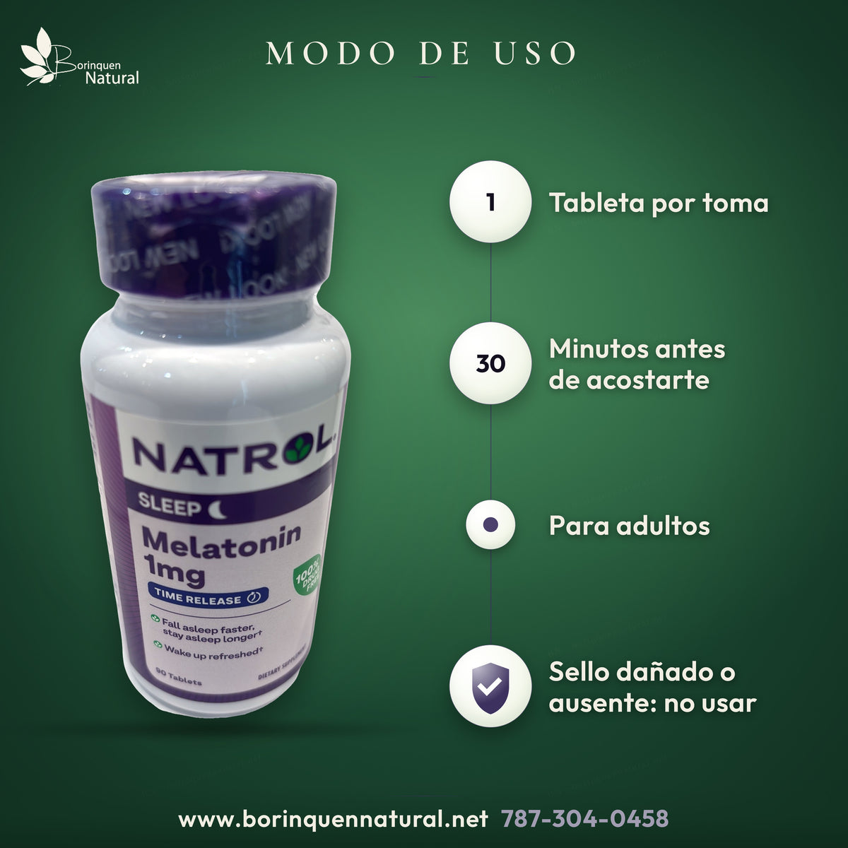 Modo de uso de la melatonina Natrol 1 mg: adultos, 1 tableta 30 minutos antes de acostarse