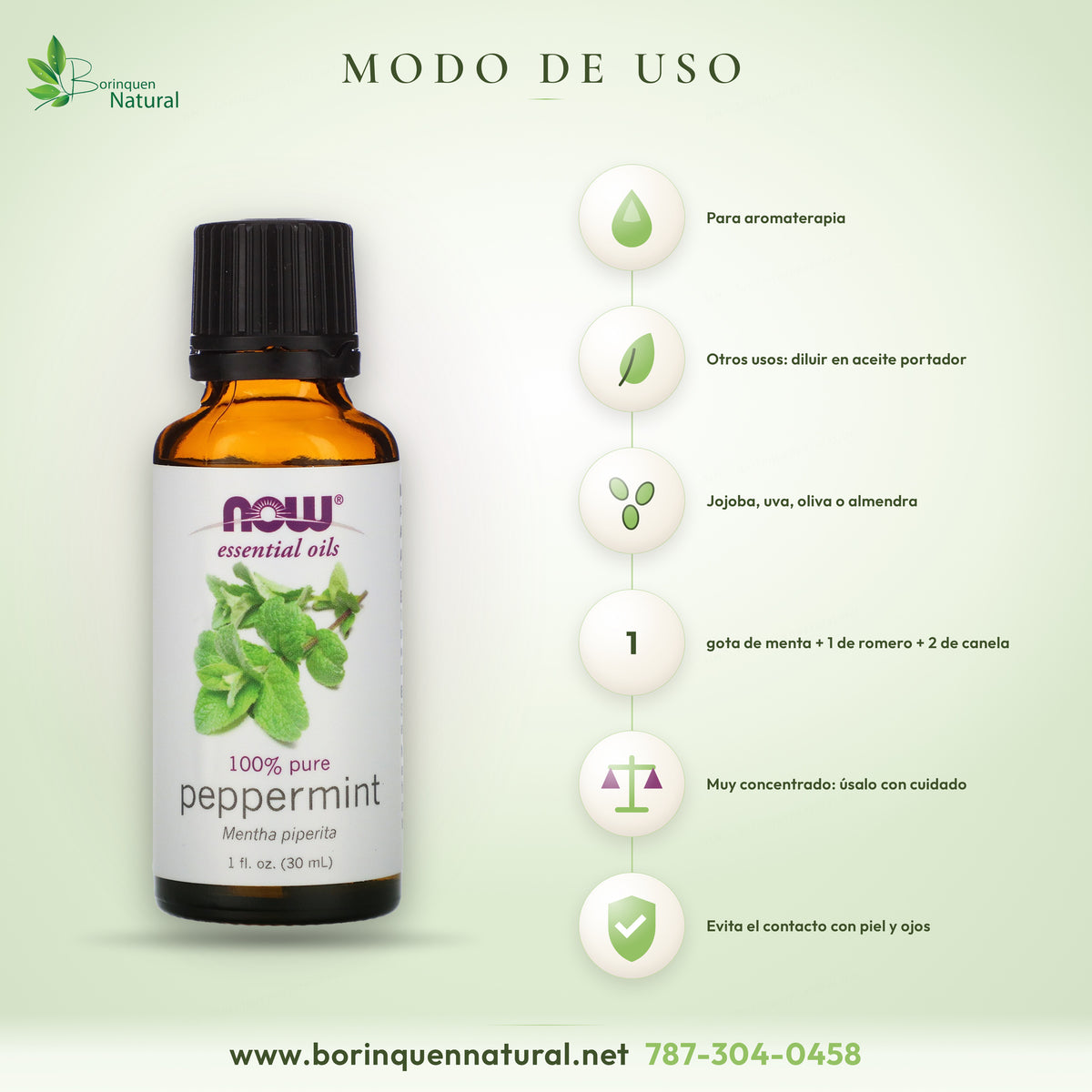 Modo de uso del aceite esencial de menta NOW: para aromaterapia; para otros usos, diluir antes en un aceite portador como jojoba, uva, oliva o almendra