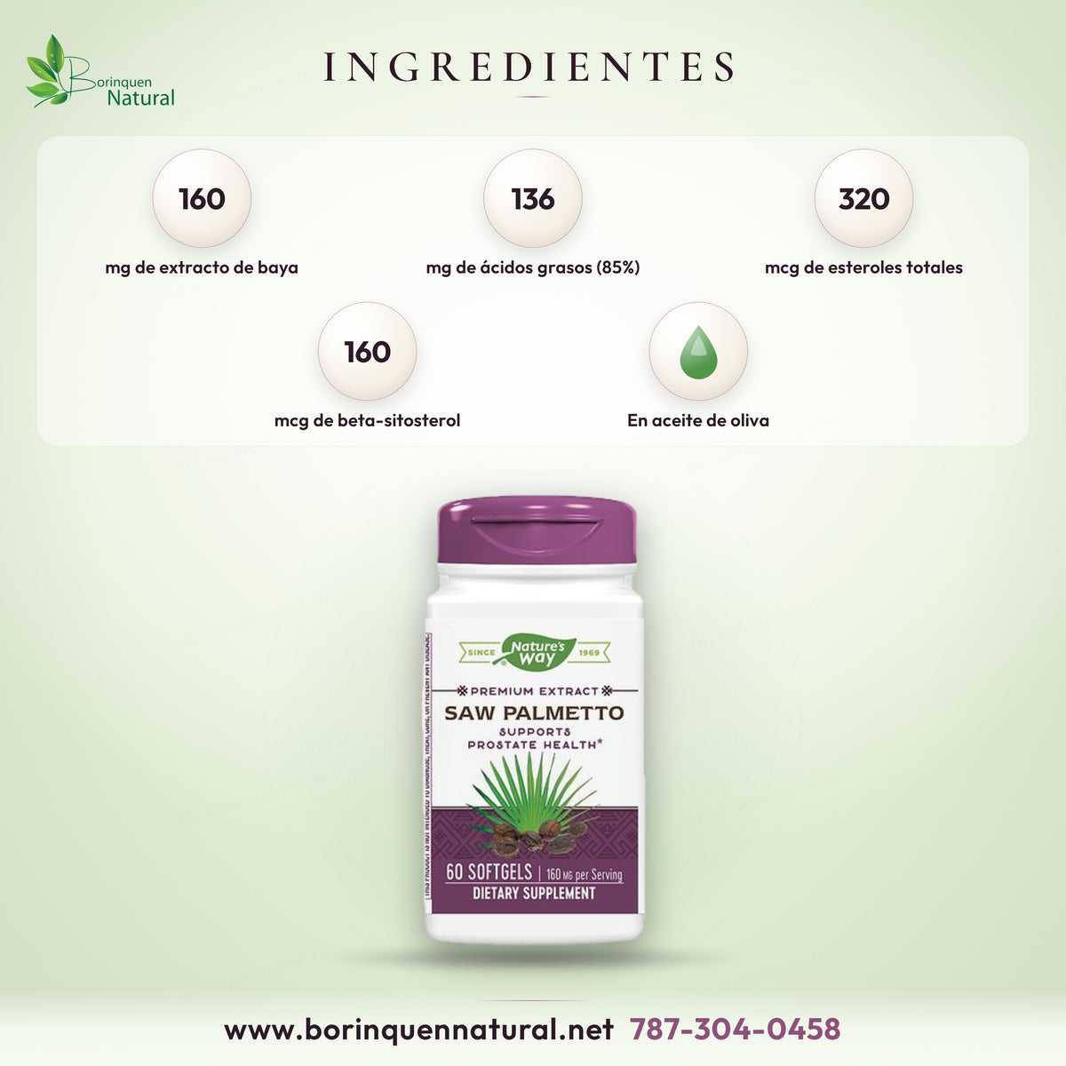 Ingredientes del Saw Palmetto de Nature's Way: 160 mg de extracto de baya de palma enana estandarizado al 85% de ácidos grasos, en aceite de oliva