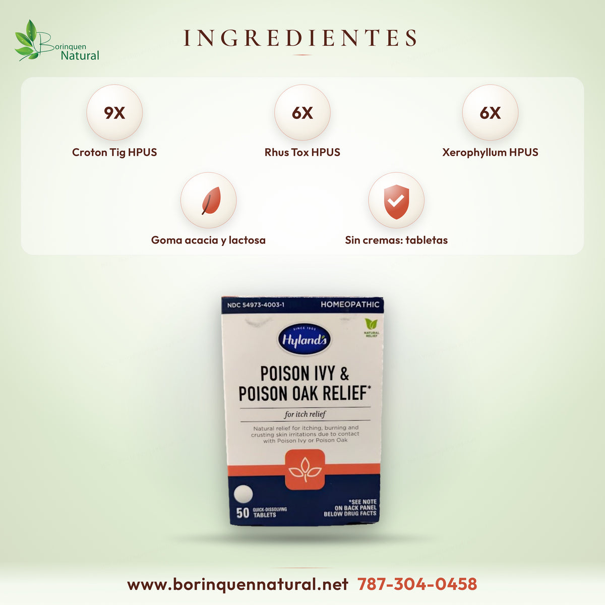 Ingredientes activos de Hyland's Poison Ivy & Poison Oak: Croton Tig 9X, Rhus Tox 6X y Xerophyllum 6X HPUS