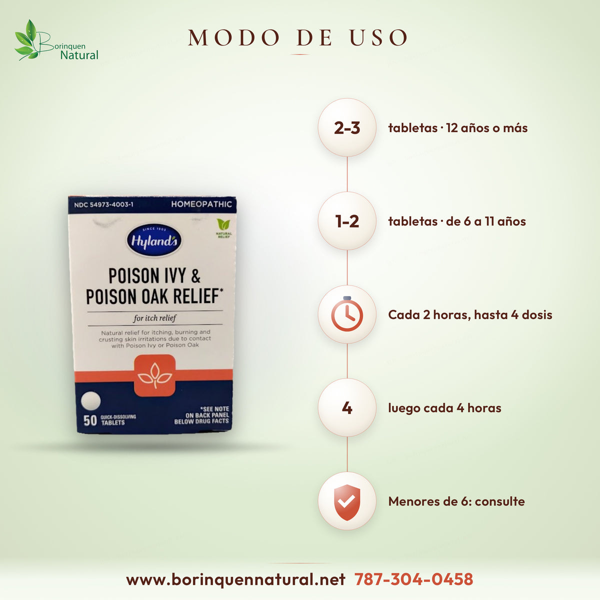 Modo de uso de Hyland's Poison Ivy & Poison Oak: adultos y niños de 12 años o más, 2-3 tabletas bajo la lengua cada 2 horas hasta 4 dosis