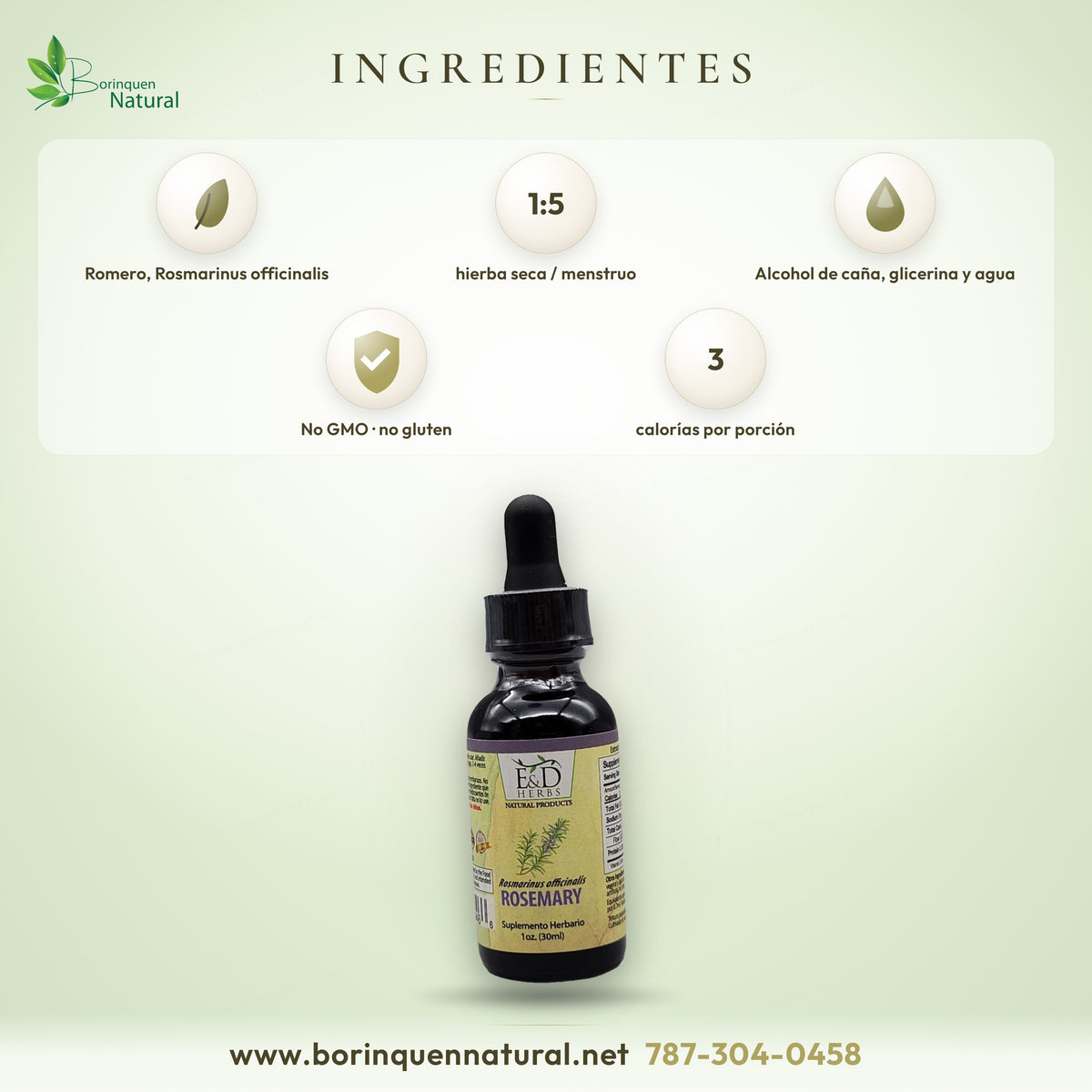 Ingredientes del extracto de romero E&D Herbs: romero en alcohol de caña, glicerina vegetal y agua destilada, sin GMO ni gluten