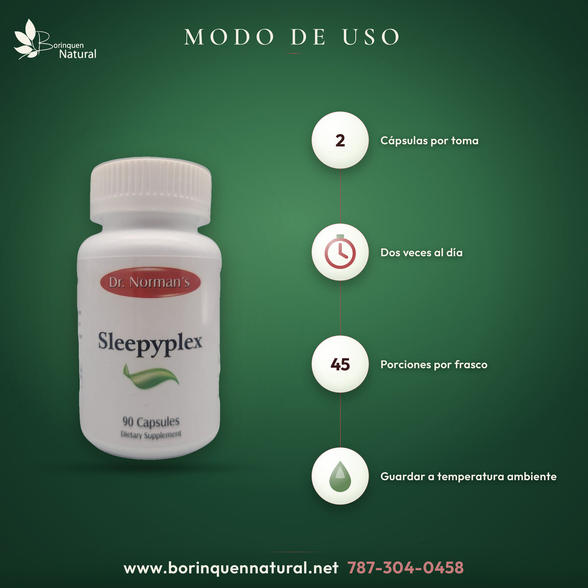 Modo de uso de Sleepyplex de Dr. Norman's: dos cápsulas dos veces al día; 45 porciones de 2 cápsulas por frasco