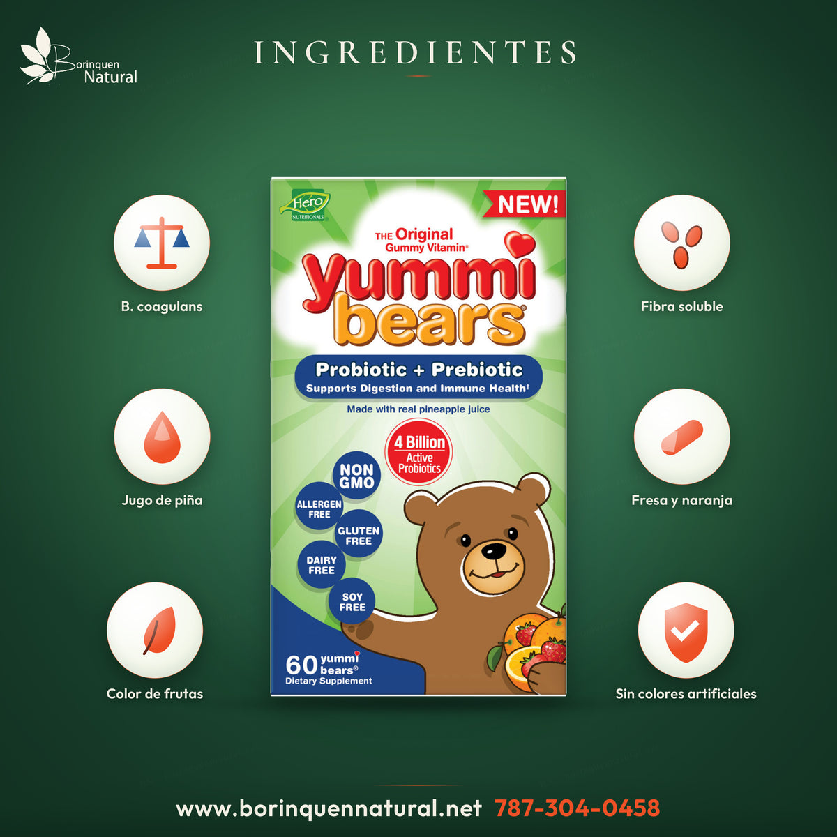Ingredientes de los Yummi Bears Probiotic + Prebiotic: probiótico B. coagulans, fibra prebiótica, jugo de piña, sabores naturales de fresa y naranja y colores de frutas y vegetales